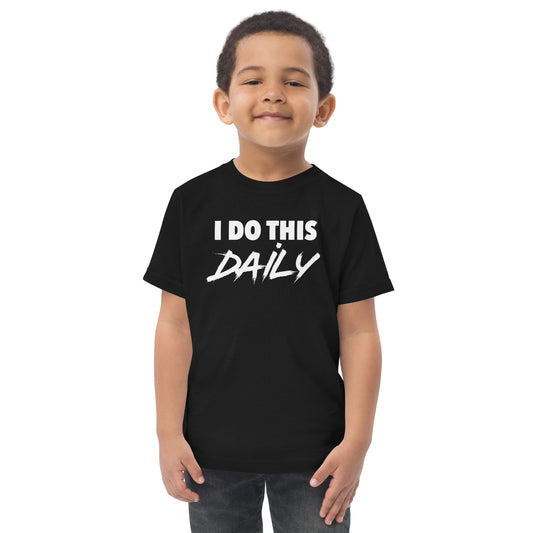 Toddler “I Do This Daily” T-Shirt