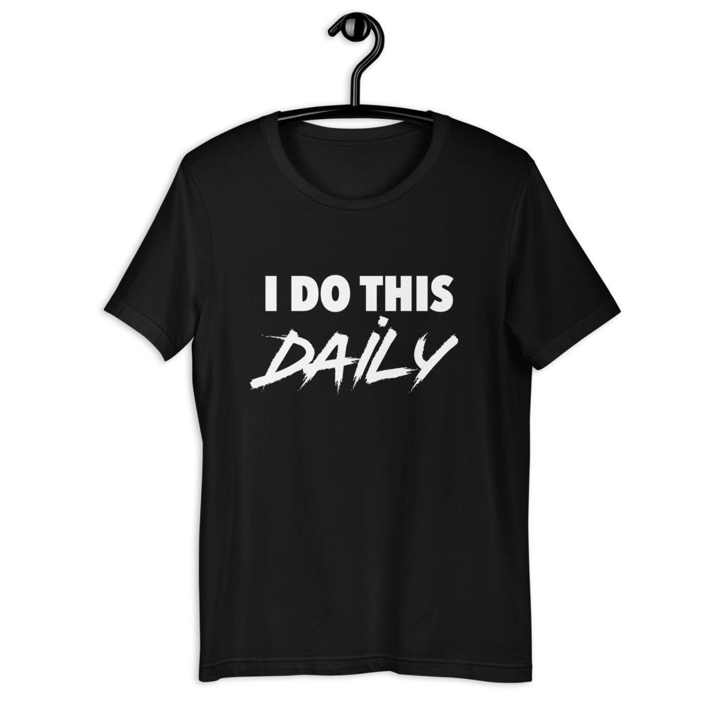 I Do This Daily Shirt (Black)