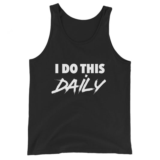I Do This Daily Tank (White Lettering)